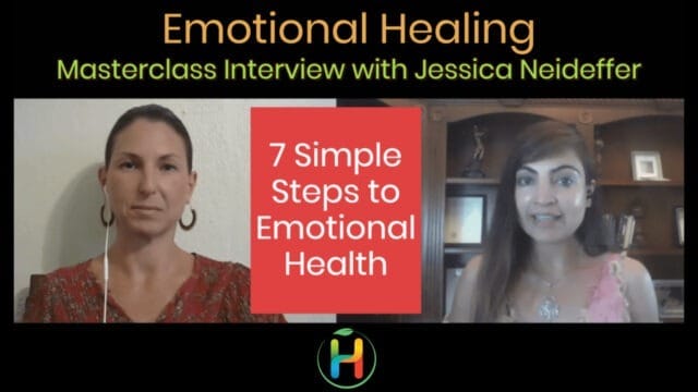 7 SIMPLE STEPS TO EMOTIONAL HEALTH WITH JESSICA NEIDEFFER