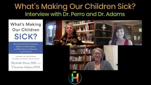 “WHAT’S MAKING OUR CHILDREN SICK_” INTERVIEW WITH DR. PERRO AND DR. ADAMS